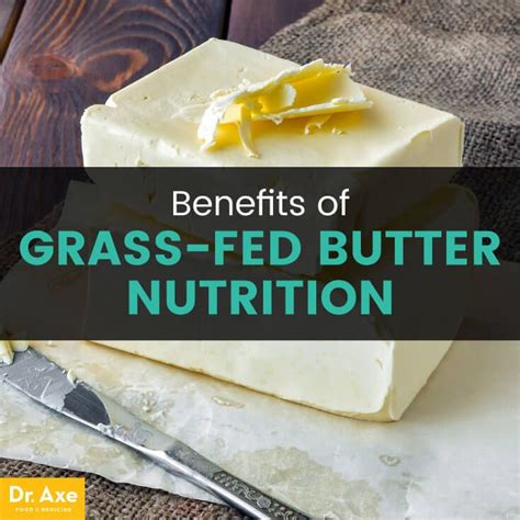 Grass Fed Butter Nutrition Facts Health Benefits And Uses Dr Axe Nutrition Grass Fed