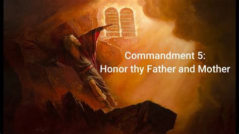 Commandment 5 Honor Thy Father And Mother Youtube