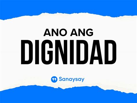 Ano Ang Dignidad Kahulugan At Mga Halimbawa Sanaysay