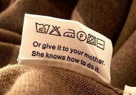 the only laundry instructions that make sense 19 jokes you should send to your mom right now