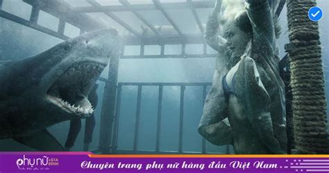 Top 10 bộ phim cá mập hay và kịch tính đến nghẹt thở Phụ Nữ Gia Đình