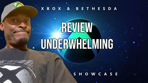 Xbox Bethesda Showcase Review Underwhelming Marlongamingnation Youtube