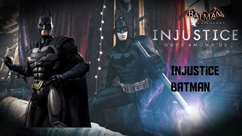 Batman Arkham Knight Injustice Batman Youtube
