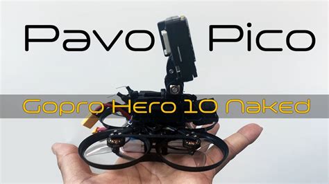 Pavo Pico Gopro Hero 10 Naked YouTube
