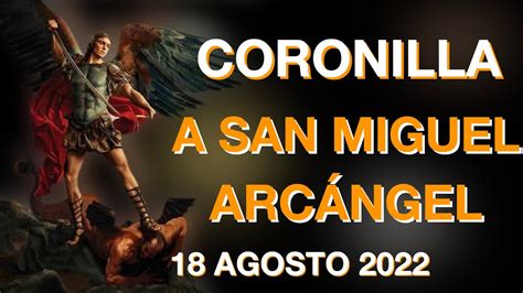 😇 Coronilla A San Miguel ArcÁngel De Hoy Jueves 18 De Agosto De 2022
