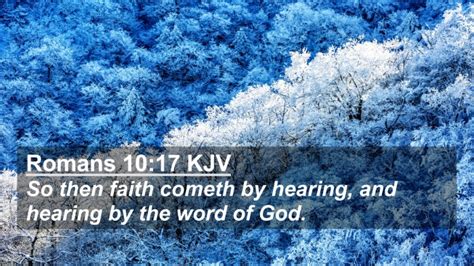 Romans Kjv K Wallpaper So Then Faith Cometh By Hearing And Hearing By