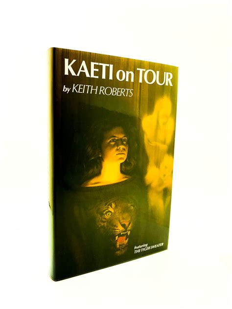 Kaeti On Tour Inscribed To Robert Holdstock By Roberts Keith Very Good Hardcover 1992