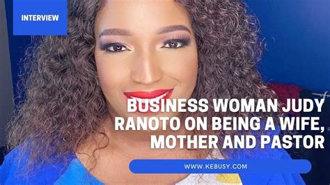 Business Woman Judy Ranoto On Being A Wife Mother And Pastor Youtube