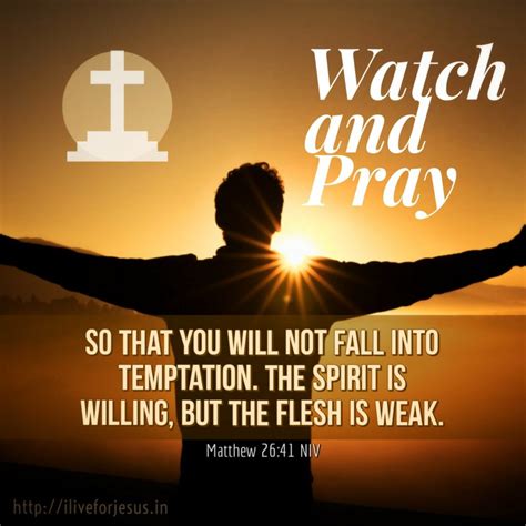 Watch And Pray I Live For Jesus