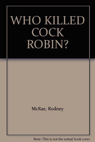 9780385300858 Who Killed Cock Robin Abebooks Mcrae Rodney 0385300859