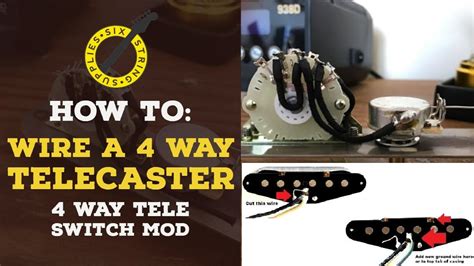 How To Wire A 4 Way Telecaster 4 Way Switch Wiring Mod Youtube