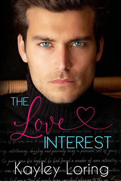 the love interest by kayley loring goodreads