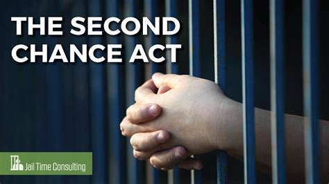 The Second Chance Act Jail Time Consulting Youtube