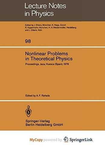 Nonlinear Problems In Theoretical Physics Mar 12 2014 Edition Open
