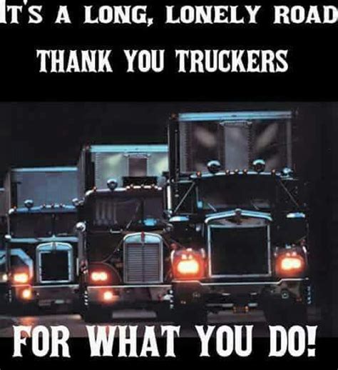 Thank You Truckers Trucker Quotes Truck Driver Trucker