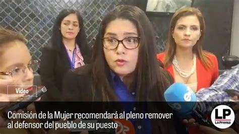 Comisión De La Mujer Recomendará Al Pleno Remover Al Defensor Del Pueblo De Su Puesto Youtube