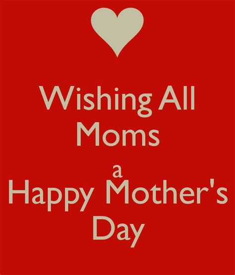 Mothers Day Wishes To All Mom