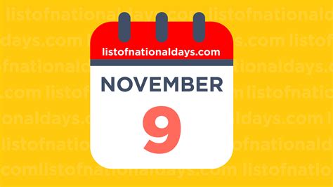 November 9th Holidaysobservances And Famous Birthdays