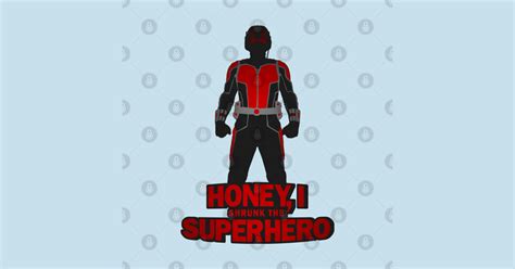 Honey I Shrunk The Superhero Ant Manhoney I Shrunk The Kids Parody