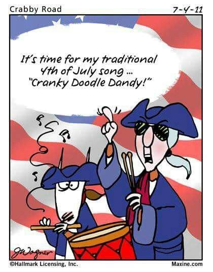Th Of July Th Of July Songs Fourth Of July You Make Me Laugh Just Smile Aunty Acid Cranky