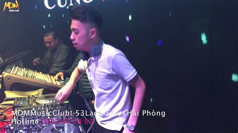 Mdm Music Club Dj Thái Hoàng On The Mix 23012016 Youtube