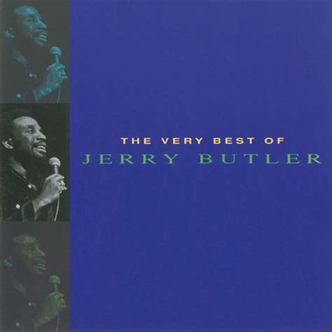 The Very Best Of Jerry Butler Jerry Butler Qobuz