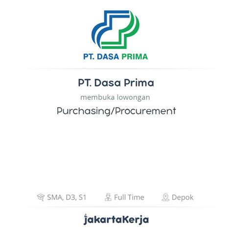 Maaf, tidak ada lowongan yang tersedia saat ini. Lowongan Kerja Purchasing/Procurement di PT. Dasa Prima - JakartaKerja