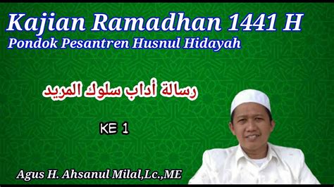 Kajian Ramadhan 1 Risalah Adabi Suluk Al Murid Agus H Ahsanul