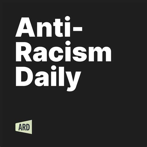 Anti Racism Daily Podcast On Spotify
