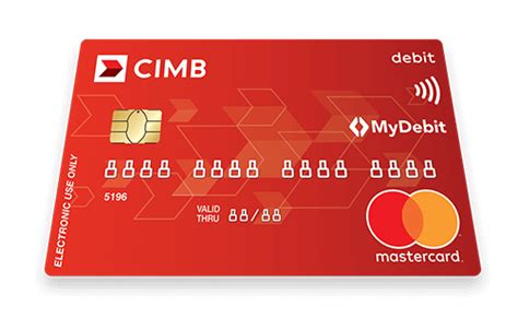 Debit card annual maintenance charges (recovered at the beginning of the second year onwards). CIMB Debit Mastercard | CIMB Debit Card | CIMB