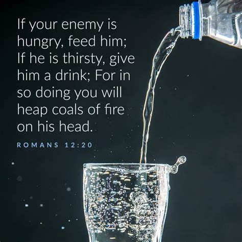 The Living — Romans 1220 Nkjv Therefore If Your Enemy Is