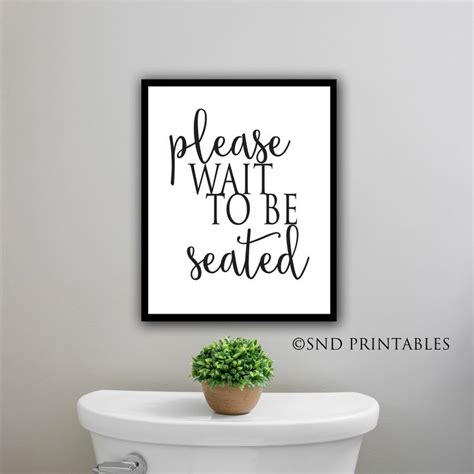 Please Wait To Be Seated 8 X 10 And 12 X 16 Wall Art Printable Etsy