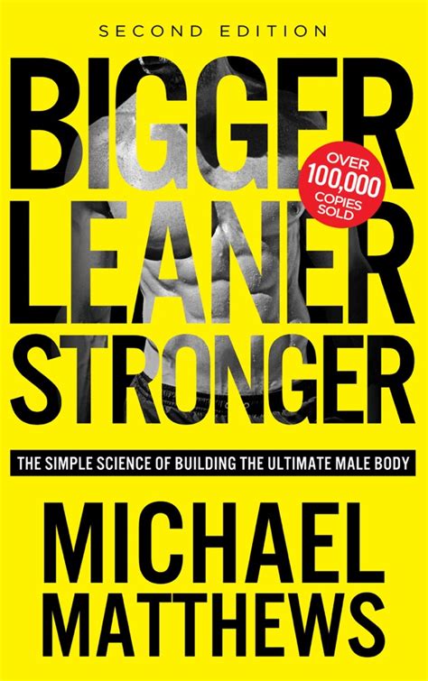 Bigger Leaner Stronger Michael Matthews Summary E Book Bookpedia
