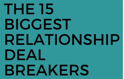 The 15 Biggest Relationship Deal Breakers The Twelve Feed