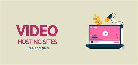 Best Video Hosting Sites For Free And Paid