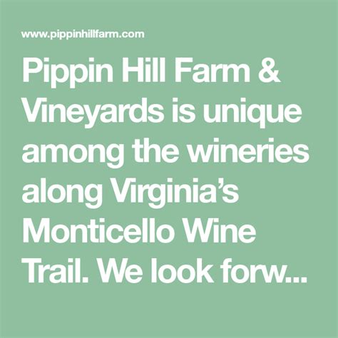 Pippin Hill Farm And Vineyards Is Unique Among The Wineries Along
