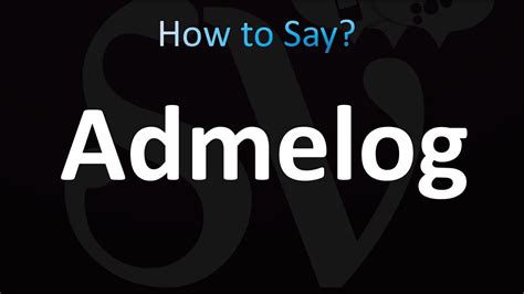 How To Pronounce Admelog Correctly Youtube