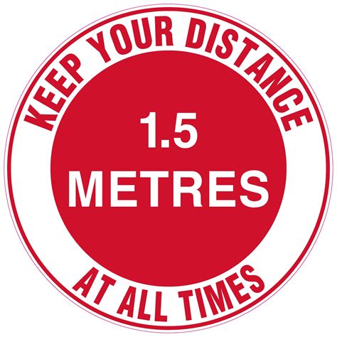 Keep Your Distance At All Times 15 Metres Teksal Safety