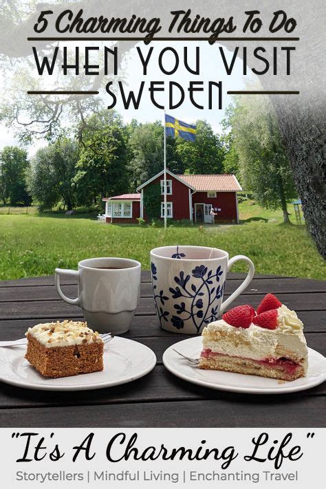 5 picturesquethings to do when you visit sweden visit sweden sweden things to do