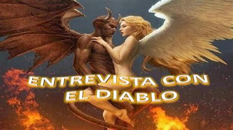 Entrevista Con El Diablo Youtube