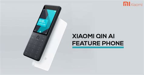 Xiaomi Qin Ai Feature Phone Launched In China