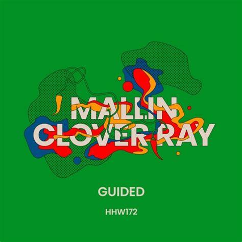 Stream Mallin Clover Ray Guided Extended Mix By Hungarian Hot Wax Listen Online For Free