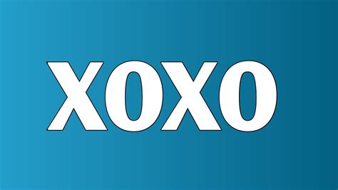 Xoxo Meaning Xoxo Meaning In Text Youtube