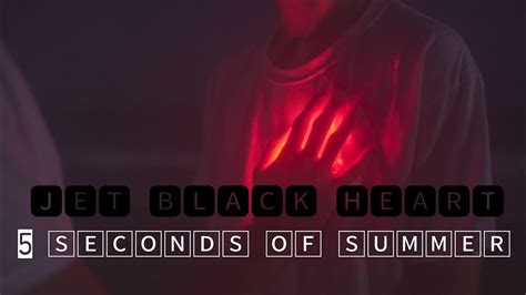 5 Seconds Of Summer Jet Black Heart Traduçãolegendado Youtube