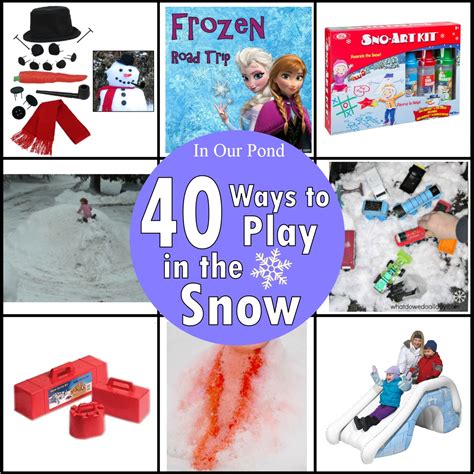 40 Ways To Play In Snow
