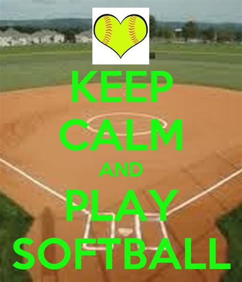 Keep Calm And Play Softball Poster Aubrey Keep Calm O Matic