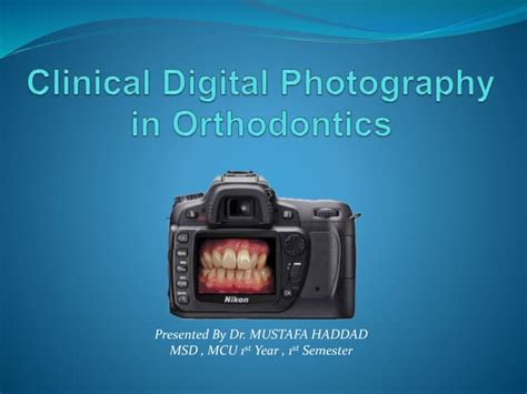 Clinical Digital Photography In Orthodontics Ppt