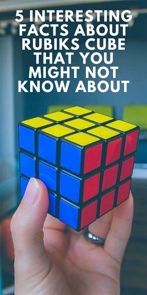 5 Interesting Facts About Rubiks Cube That You Might Not Know About