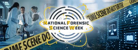 2022 National Forensic Science Week Forensic Technology Center Of