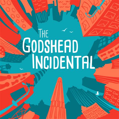 Press Kit The Godshead Incidental